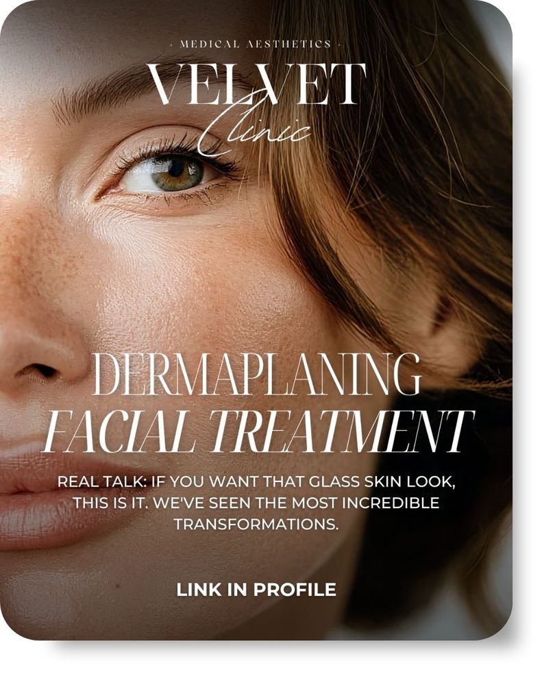Medical aesthetics social media post for Velvet Clinic featuring close-up of woman's face promoting dermaplaning facial treatment with natural skin texture visible